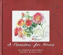 A Passion for Roses: The Notebook of Henri Delbard