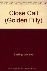 Close Call (Golden Filly)