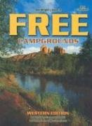 Guide to Free Campgrounds-West 12th Edition: Now Including Campsites That Cost $12 and Under West of the Mississippi River (Guide to Free Campgrounds West)