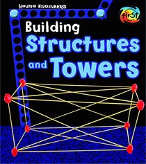 Building Structures and Towers (Young Engineers)