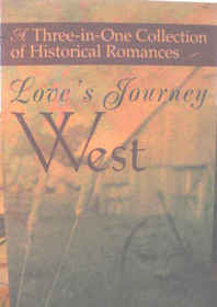 Love's Journey West: Megan's Choice / Her Father's Love / Threads of Love