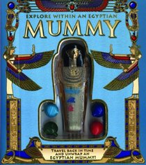 Explore Within an Egyptian Mummy (Explore Within)