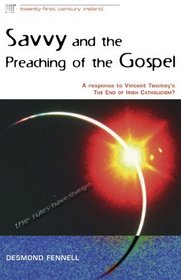 Savvy and the Preaching of the Gospel: A response to Vincent Twomey's The End of Irish Catholicism?