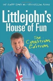 Littlejohn's House of Fun: The Coalition Edition