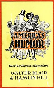 America's Humor: From Poor Richard to Doonesbury (Galaxy Books)