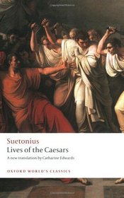 Lives of the Caesars (Oxford World's Classics)