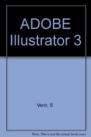 Adobe Illustrator 3 Complete