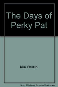 The Days of Perky Pat