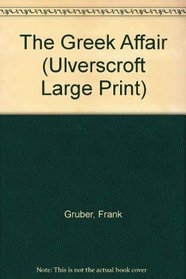 The Greek Affair (Ulverscroft Large Print Series)