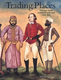Trading Places: The East India Company and Asia