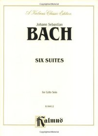 Six Suites for Cello Solo (Kalmus Edition)