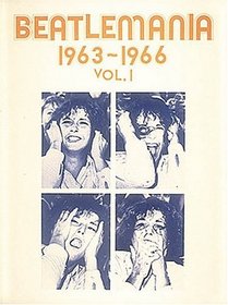 Beatlemania 1963 -1966 (VOL1)