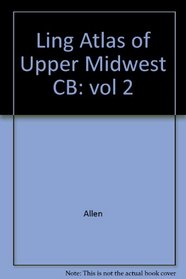 Ling Atlas of Upper Midwest CB: vol 2