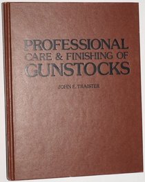 Professional care & finishing of gunstocks