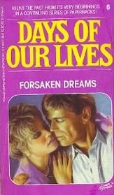 Forsaken Dreams (Days of Our Lives, Bk 6)