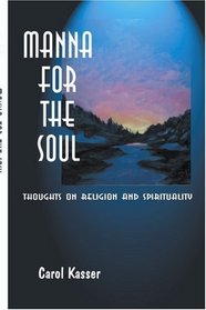 Manna for the Soul: Thoughts on Religion and Spirituality