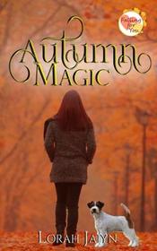 Autumn Magic: A Falling for You Serial Novella