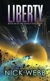 Liberty: Book 6 of the Legacy Fleet Series