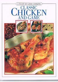 Classic Chicken and Game (A Feast of Good Cooking) (English and German Edition)