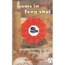 Gems in Feng Shui: Creating Harmony in Home and Office