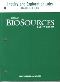 Inquiry and Exploration Labs [Teacher Edition] Holt BioSources Lab Program