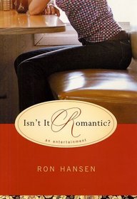 Isn't It Romantic? : An Entertainment