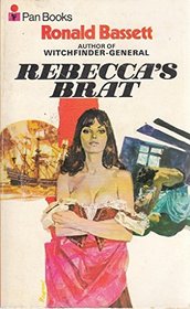 Rebecca's Brat (The Margery series / Ronald Bassett)