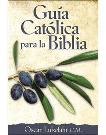 Guia Catolica Para La Biblia (Spanish Edition)