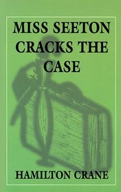 Miss Seeton Cracks the Case (Large Print) (Miss Seeton, Bk 9)