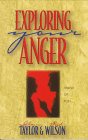 Exploring Your Anger: Friend or Foe? (Strategic Christian Living Series)