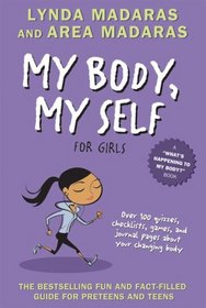 My Body, My Self for Girls, Revised Third Edition (What's Happening to My Body?)