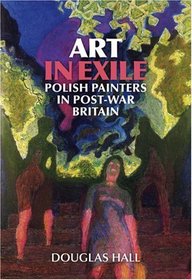 Art in Exile: Polish Painters in Post War Britain
