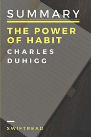 Summary: The Power Of Habits by Charles Duhigg: - More knowledge in less time