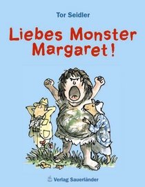 Liebes Monster, Margaret. ( Ab 6 J.).