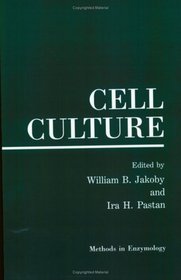 Cell Culture : Volume 58: Cell Culture (Methods in Enzymology)