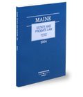 Maine Estate and Probate Law with Related Court Rules, 2008 ed.