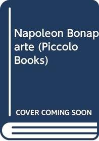Napoleon Bonaparte (Piccolo Explorer Books)
