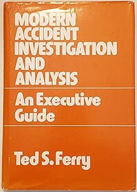Modern Accident Investigation and Analysis