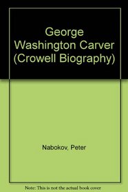 George Washington Carver (Crowell Biography)