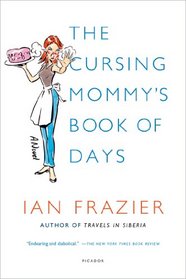 The Cursing Mommy's Book of Days: A Novel