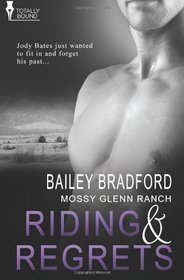 Riding and Regrets (Mossy Glenn Ranch, Bk 5)