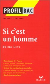 Profil d'une oeuvre : Si c'est un homme, Primo Levi