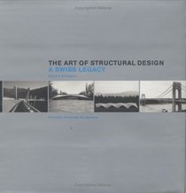The Art of Structural Design : A Swiss Legacy