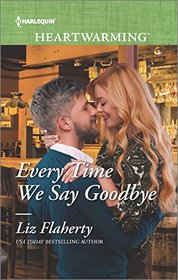 Every Time We Say Goodbye (Harlequin Heartwarming, No 138) (Larger Print)