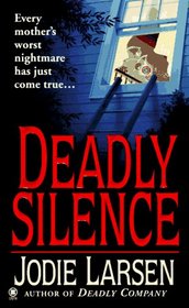 Deadly Silence