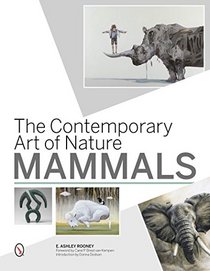 The Contemporary Art of Nature: Mammals