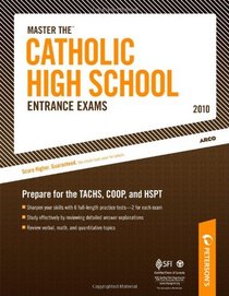 Master the Catholic High School Entrance Exams 2010 (Master the Catholic High School Entrance Examinations)