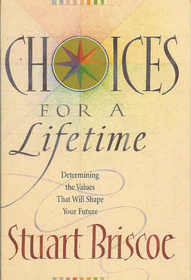 Choices for a Lifetime