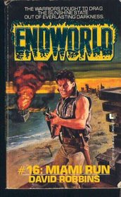 Miami Run (Endworld, No 16)