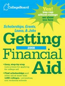 The College Board Getting Financial Aid 2008 (College Board Guide to Getting Financial Aid)